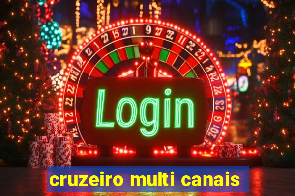 cruzeiro multi canais